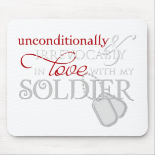 Unconditionally In Love With My Soldier Mouse Pad