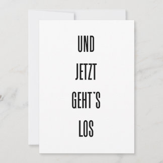 Und jetzt geht's los - card