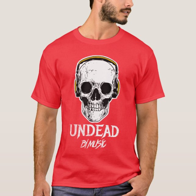 Undead By Music friends T-Shirt (Front)