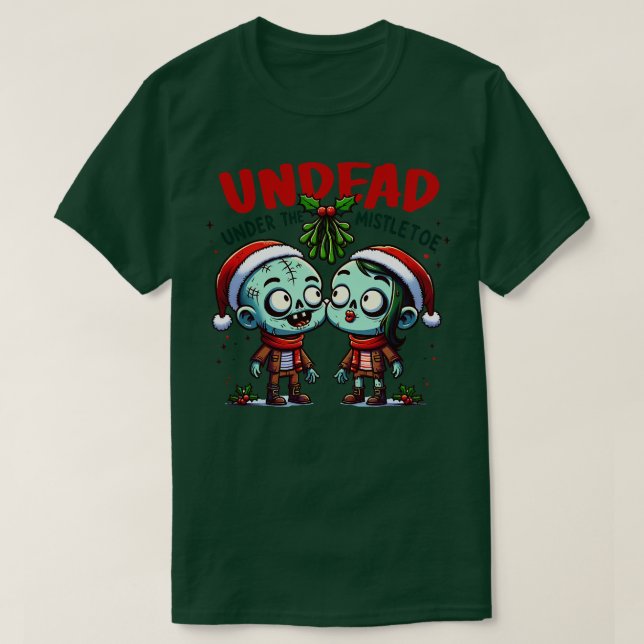 Undead Under the Mistletoe T-Shirt (Design Front)