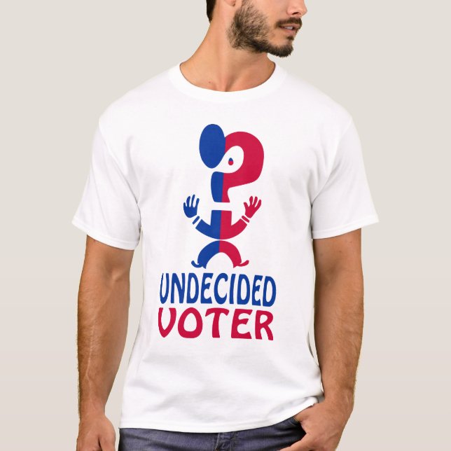 Undecided Voter T-Shirt (Front)