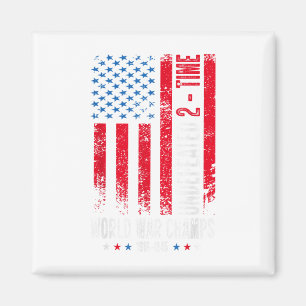 Undefeated 2-time World War Champs Patriotic 4th O Magnet