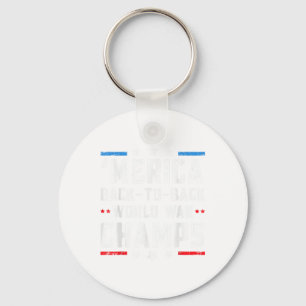 Undefeated Two Time World War Champs 4th Of July P Key Ring