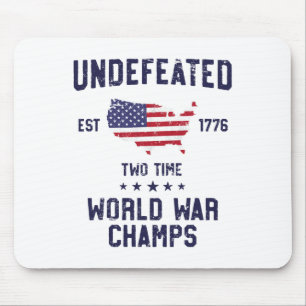 Undefeated Two Time World War Champs T Shirt 4th O Mouse Pad