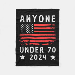 Under 70 2024 Anti Biden Anti Trump Fleece Blanket