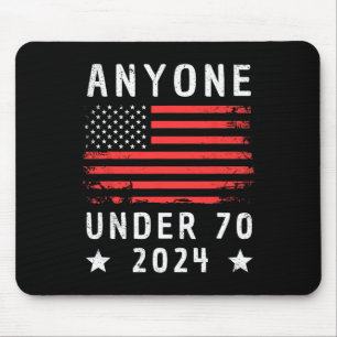 Under 70 2024 Anti Biden Anti Trump Mouse Pad