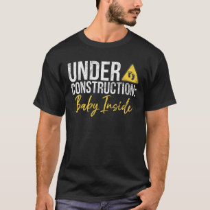 Under Construction Baby Inside Baby Shower T-Shirt