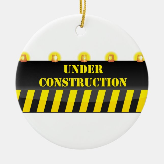 Under Construction Ceramic Ornament (Front)