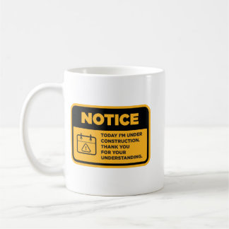 Under Construction Coffee Mug