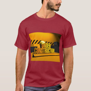 Under Construction Design – Building Dreams in Sty T-Shirt
