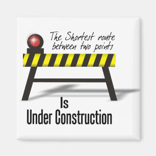 Under construction magnet
