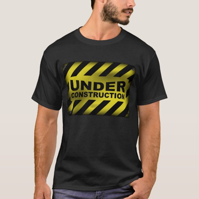 Under Construction Sign T-Shirt (Front)