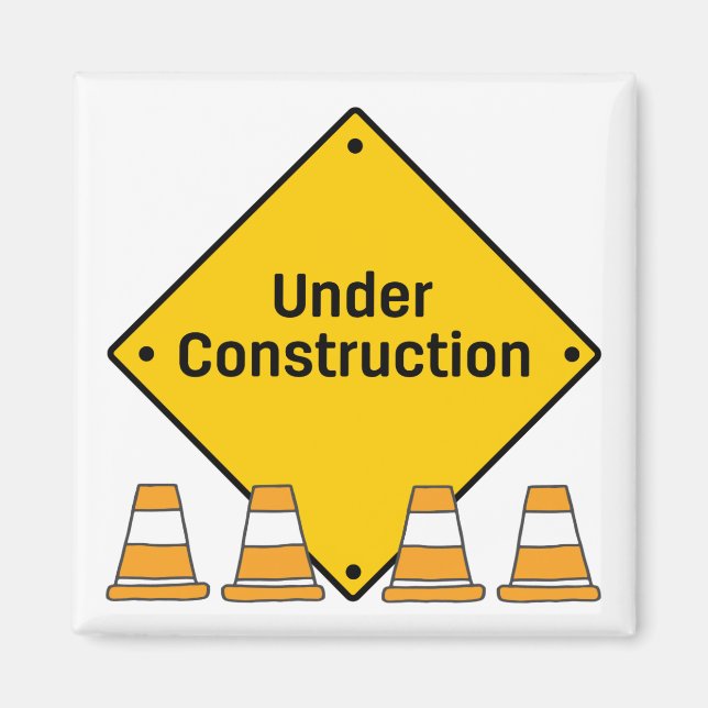 Under Construction with Cones Magnet (Front)