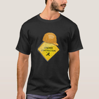 Under Construction With Hat Funny Cool Road Sign T-Shirt