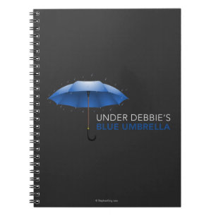 Under Debbie's Blue Umbrella Notebook