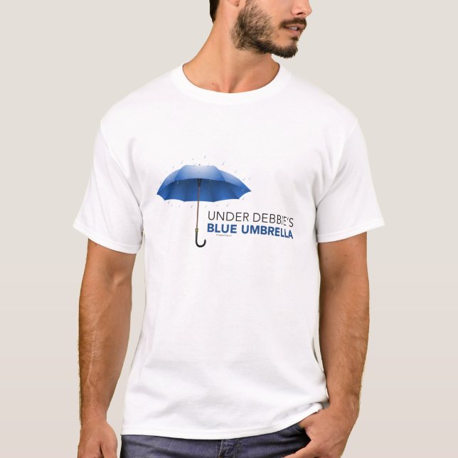 Under Debbie's Blue Umbrella T-Shirt (Front)
