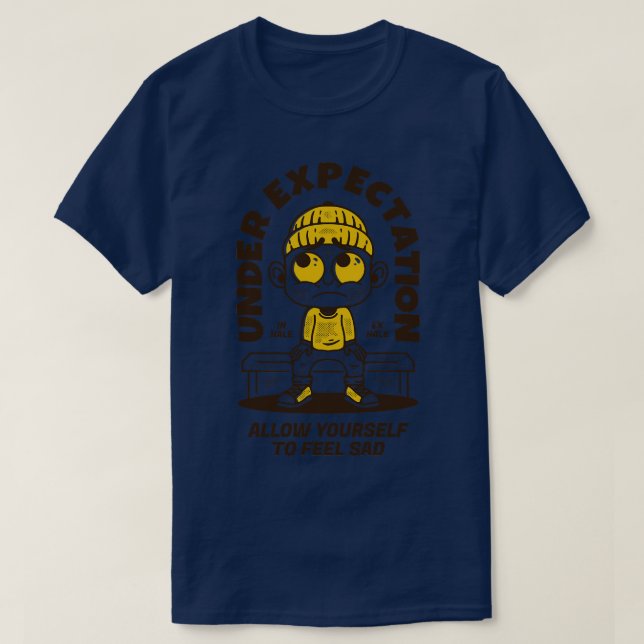 under expectation 1 T-Shirt (Design Front)