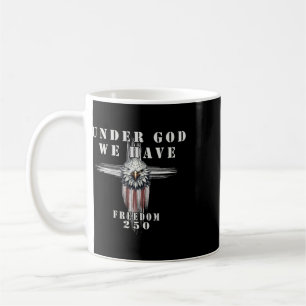 Under God We Have Freedom' 250th Anniversary, Patr Coffee Mug