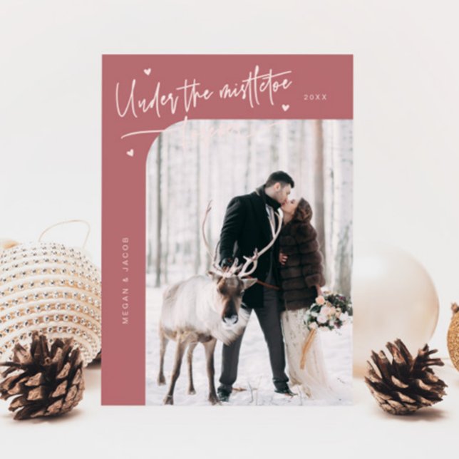 Under Mistletoe Forever Newlywed Photo Pink Holiday Card (Creator Uploaded)