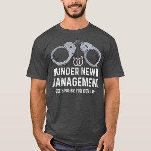 Under New Management Bachelor Party Stag Groom Fun T-Shirt