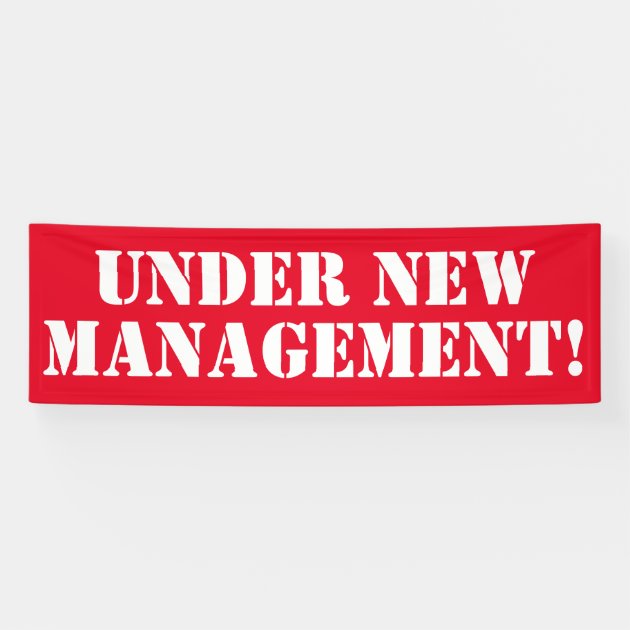 thumbnail image 2 of UNDER NEW MANAGEMENT Banner – 2x4 Ft Super Polyester Fabric – Retail Store Sign 2 of 4