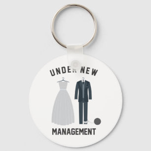 Under New Management For Bride And Groom Marriage Key Ring