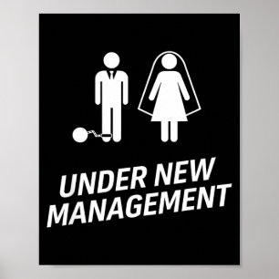 Under New Management Funny Wedding Husband Ball Poster