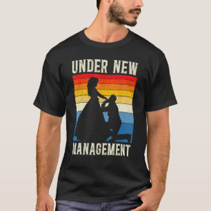 Under New Management Groom Wedding Bachelor Party T-Shirt