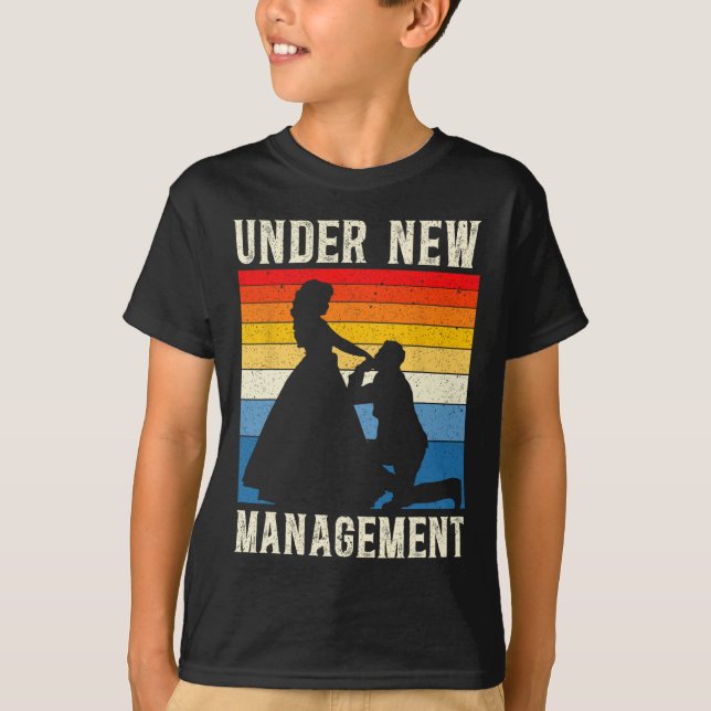 Under New Management Groom Wedding Bachelor Party  T-Shirt (Front)