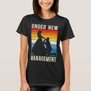 Under New Management Groom Wedding Bachelor Party  T-Shirt