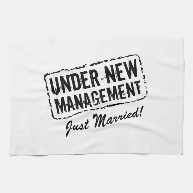 UNDER NEW MANAGEMENT Just Married kitchen towel (Horizontal)