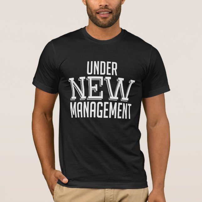 Under new management love quotes funny tshirt (Front)