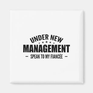 Under New Management Speak To My Fiancée - Future  Magnet