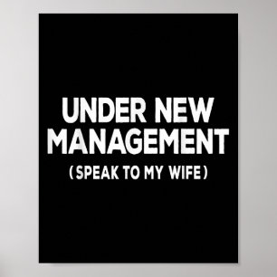 Under New Management Speak To My Wife Fun Newlywed Poster