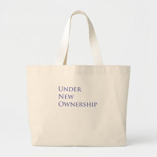 Under new ownership large tote bag