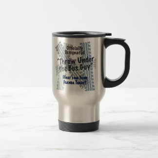 Under The Bus Guy Stainless Steel Travel Mug