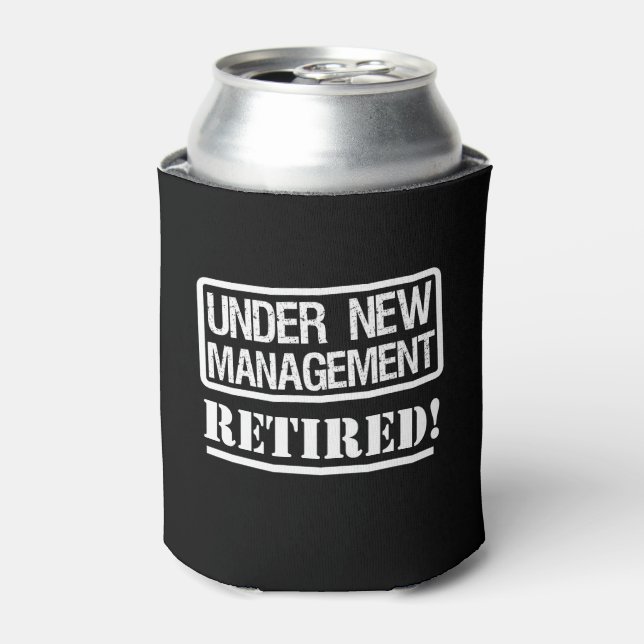 Under the Management, Retired funny saying can Cooler (Can Front)