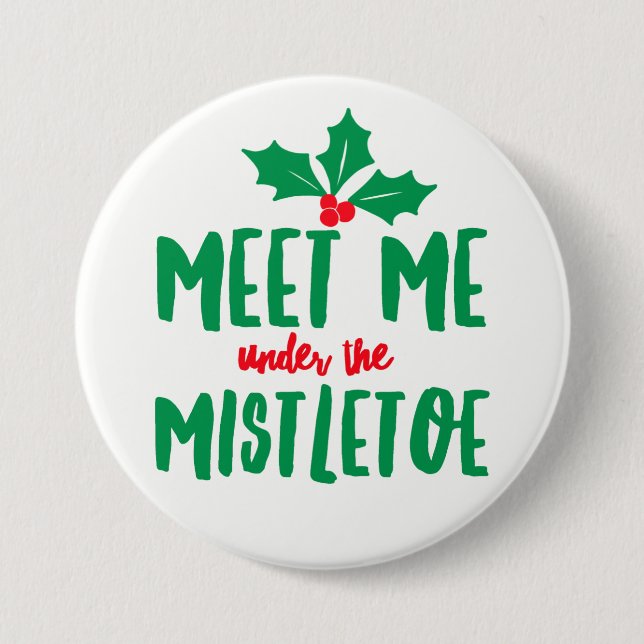 Under the Mistletoe Round Button (Front)