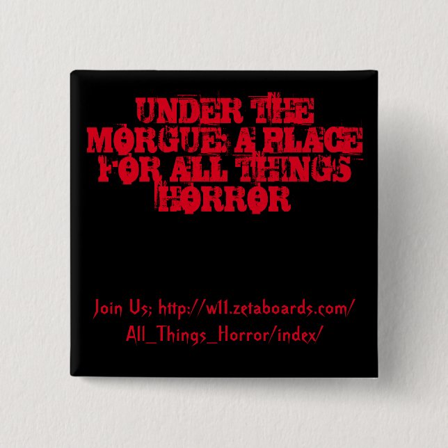 Under The Morgue Button (Black and Red) (Front)