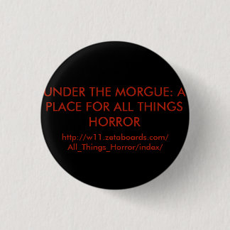 Under The Morgue Round Button