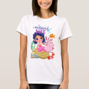 Under the Sea Mermaid Life T-Shirt
