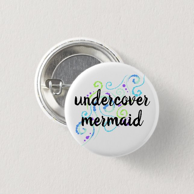Undercover Mermaid Bubbly Swirls Button (Front & Back)