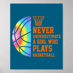 Underestimate a girl who plays basketball t shirt poster