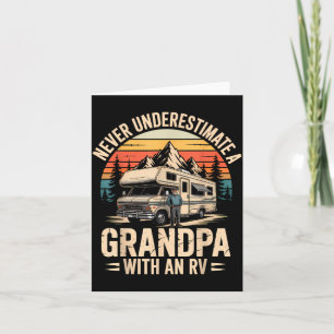 Underestimate a grandpa with an rv camping camper card