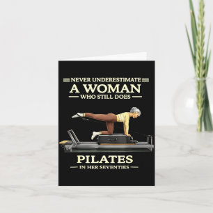 Underestimate a woman who does pilates in 70s card