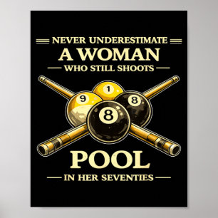 Underestimate a woman who shoots pool 70s poster