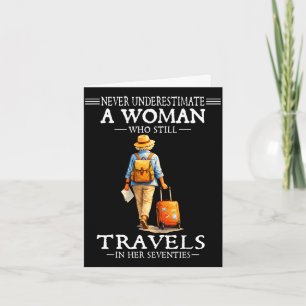 Underestimate a woman who travels in her 70s  card