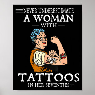 Underestimate a woman with tattoos in seventies poster