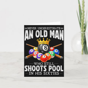 Underestimate an Old Man Shoots Pool in Sixties Card