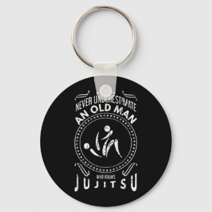 Underestimate an Old Man Who Knows Jiu Jitsu BJJ Key Ring